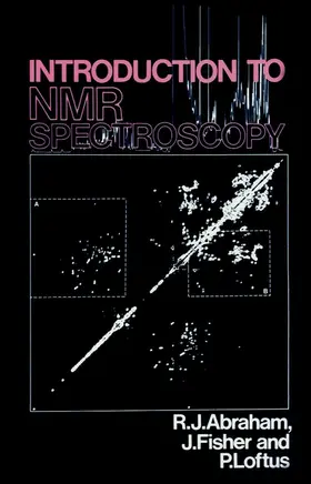 Abraham / Fisher / Loftus |  Introduction to NMR Spectroscopy | Buch |  Sack Fachmedien