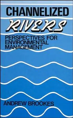 Brookes |  Channelized Rivers | Buch |  Sack Fachmedien