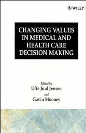 Jensen / Mooney |  Changing Values Med Hlth Care Decision | Buch |  Sack Fachmedien