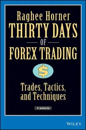 Horner | Thirty Days of Forex Trading | Buch | 978-0-471-93441-7 | www.sack.de