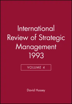Hussey |  International Review of Strategic Management 1993, Volume 4 | Buch |  Sack Fachmedien