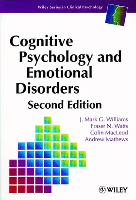 Williams / Watts / MacLeod |  Cognitive Psychology and Emotional Disorders | Buch |  Sack Fachmedien
