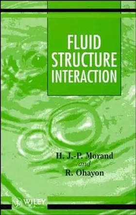 Morand / Ohayon |  Fluid-Structure Interaction | Buch |  Sack Fachmedien
