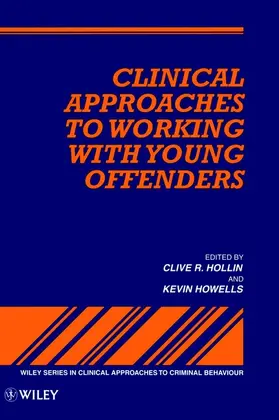 Hollin / Howells | Clin Appr to Work with Young Offenders | Buch | 978-0-471-95348-7 | www.sack.de