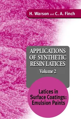 Warson / Finch |  Applications of Synthetic Resin Latices, Latices in Surface Coatings - Emulsion Paints | Buch |  Sack Fachmedien