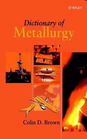 Brown |  Dictionary of Metallurgy | Buch |  Sack Fachmedien