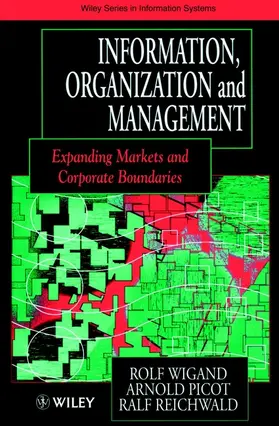 Wigand / Picot / Reichwald | Information, Organization and Management | Buch | 978-0-471-96454-4 | www.sack.de