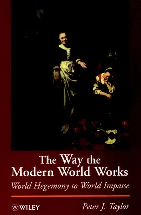 Taylor |  Way the Modern World Works | Buch |  Sack Fachmedien