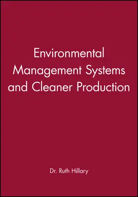 Hillary |  Environmental Management Systems and Cleaner Production | Buch |  Sack Fachmedien