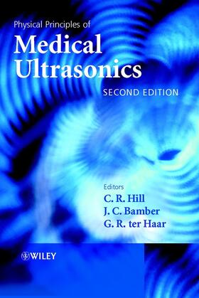 Hill / Bamber / ter Haar |  Physical Princ of Medical Ultrasonics 2e | Buch |  Sack Fachmedien