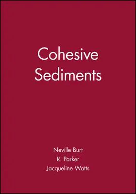 Burt / Parker / Watts |  Cohesive Sediments | Buch |  Sack Fachmedien