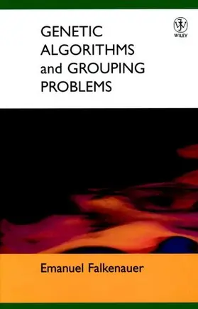 Falkenauer |  Genetic Algorithms and Grouping Problems | Buch |  Sack Fachmedien