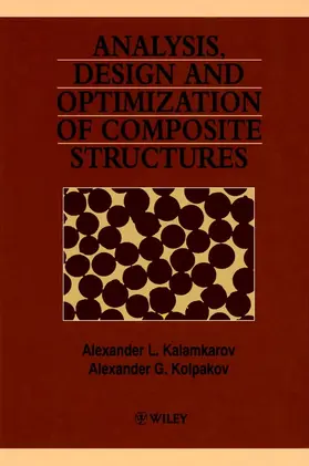 Kalamkarov / Kolpakov |  Analysis, Design and Optimization of Composite Structures | Buch |  Sack Fachmedien