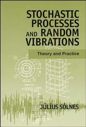 Sólnes |  Stochastic Processes and Random Vibrations | Buch |  Sack Fachmedien