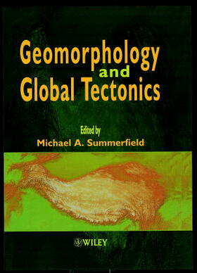 Summerfield |  Geomorphology and Global Tectonics | Buch |  Sack Fachmedien