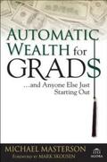 Masterson |  Automatic Wealth for Grads... and Anyone Else Just Starting Out | eBook | Sack Fachmedien