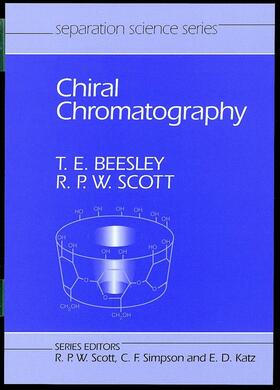 Beesley / Scott |  Chiral Chromatography | Buch |  Sack Fachmedien