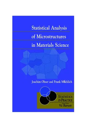 Ohser / Mücklich | Statistical Analysis of Microstructures in Materials Science | Buch | 978-0-471-97486-4 | sack.de