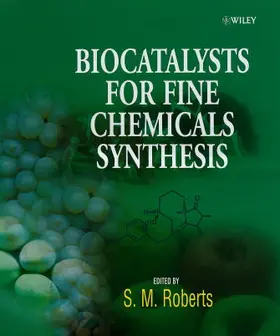 Roberts / Casy / Nielsen |  Biocatalysts for Fine Chemicals Synthesis | Buch |  Sack Fachmedien