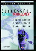 Pendlebury / Grouard / Meston |  The Ten Keys to Successful Change Management | Buch |  Sack Fachmedien