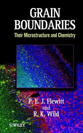 Flewitt / Wild |  Grain Boundaries: Their Microstructure and Chemistry | Buch |  Sack Fachmedien