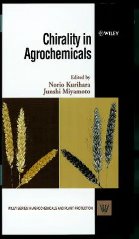 Kurihara / Miyamoto |  Chirality in Agrochemicals | Buch |  Sack Fachmedien