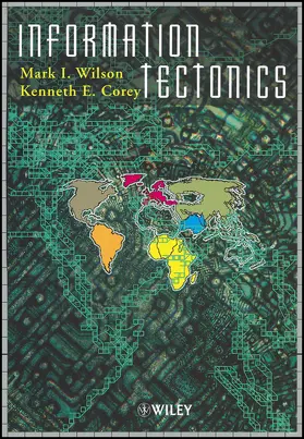 Wilson / Corey |  Information Tectonics | Buch |  Sack Fachmedien