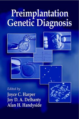 Harper / Delhanty / Handyside | Preimplantation Genetic Diagnosis | Buch | 978-0-471-98500-6 | sack.de