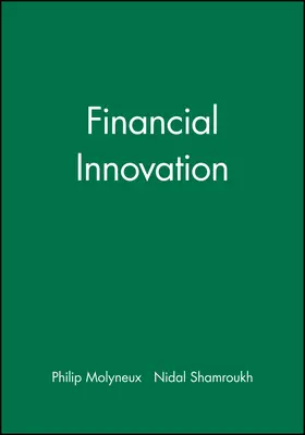 Molyneux / Shamroukh |  Financial Innovation | Buch |  Sack Fachmedien