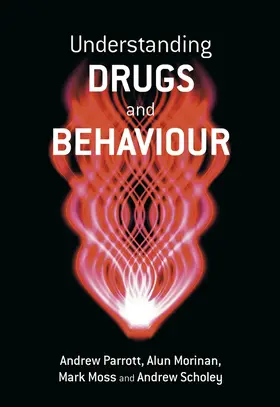 Parrott / Morinan / Moss |  Understanding Drugs and Behaviour | Buch |  Sack Fachmedien