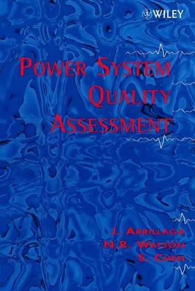 Arrillaga / Watson / Chen |  Power System Quality Assessment | Buch |  Sack Fachmedien