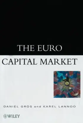 Gros / Lannoo | The Euro Capital Market | Buch | 978-0-471-99762-7 | sack.de