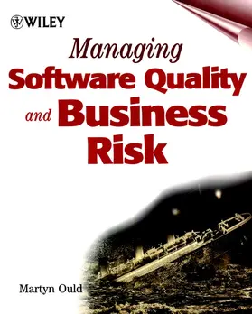 Ould |  Managing Software Quality and Business Risk | Buch |  Sack Fachmedien