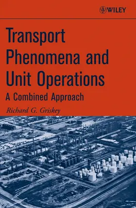 Griskey |  Transport Phenomena and Unit Operations | Buch |  Sack Fachmedien
