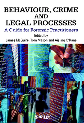 McGuire / Mason / O'Kane |  Behaviour, Crime and Legal Processes | Buch |  Sack Fachmedien