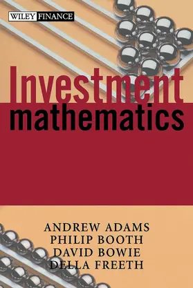 Adams / Booth / Bowie |  Investment Mathematics | Buch |  Sack Fachmedien