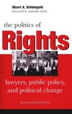 Scheingold |  The Politics of Rights | Buch |  Sack Fachmedien