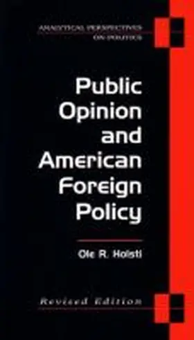 Holsti |  Public Opinion and American Foreign Policy | Buch |  Sack Fachmedien