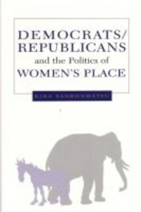 Sanbonmatsu | Democrats, Republicans and the Politics of Women's Place | Buch | 978-0-472-03020-0 | sack.de
