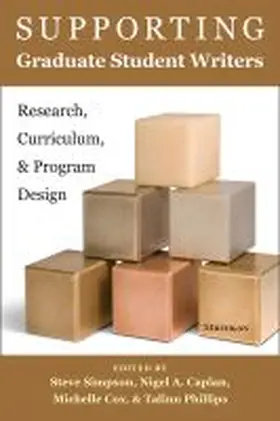 Cox / Simpson / Caplan |  Supporting Graduate Student Writers | Buch |  Sack Fachmedien