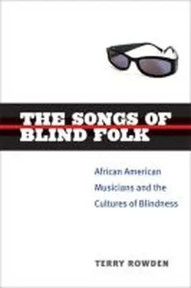 Rowden |  The Songs of Blind Folk | Buch |  Sack Fachmedien