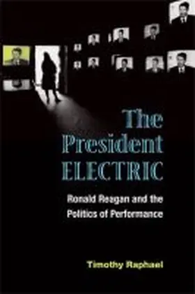 Raphael |  The President Electric | Buch |  Sack Fachmedien