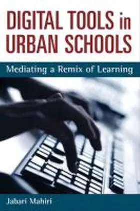 Mahiri |  Digital Tools and Urban Schools | Buch |  Sack Fachmedien