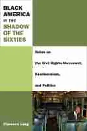 Lang |  Black America in the Shadow of the Sixties | Buch |  Sack Fachmedien