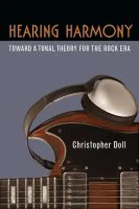 Doll |  Hearing Harmony: Toward a Tonal Theory for the Rock Era | Buch |  Sack Fachmedien