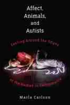 Carlson |  Affect, Animals, and Autists | Buch |  Sack Fachmedien