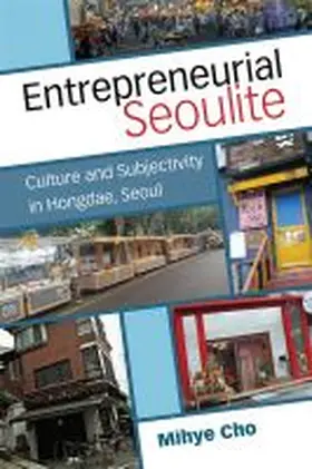 Cho | Entrepreneurial Seoulite | Buch | 978-0-472-05416-9 | sack.de