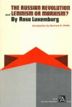 Luxemburg | The Russian Revolution and Leninism or Marxism?  Leninism or Marxism | Buch | 978-0-472-06057-3 | sack.de