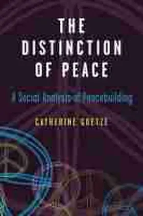 Goetze |  The Distinction of Peace | Buch |  Sack Fachmedien