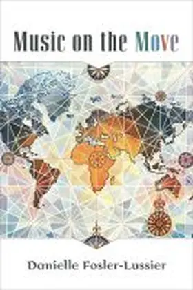 Fosler-Lussier |  Music on the Move | Buch |  Sack Fachmedien